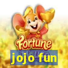 jojo fun